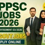 PPSC Advertisement No. 03/2026